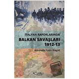 İtalyan Raporlarında Balkan Savaşları 1912-13
