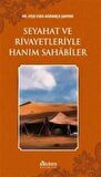 Seyahat ve Rivayetleriyle Hanım Sahabiler