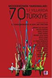 Modernizmin Yansımaları: 70'li Yıllarda Türkiye