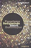 Pazarlama İletişiminde Sihirli Dokunuşlar