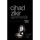 Cihad Zikir Ayrılmazlığı