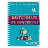 Diktatörlük ve Demokrasi - Çıtır Çıtır Felsefe 23 - Brigitte Labbe - Günışığı Kitaplığı