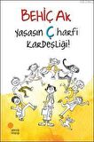 Yaşasın Ç Harfi Kardeşliği