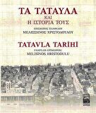 Tatavla Tarihi - Ta Tatavla ke i İstoria tus / Melisinos Hristodulu