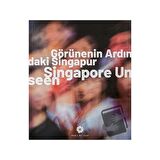 Görünenin Ardındaki Singapur