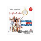Sağlıklı Yaşam İçin Erken Tanı Rehberi (Korku Değil Bilmek Seni Yaşatır)