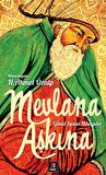 Mevlana Aşkına - Gönül Işıtan Hikayeler