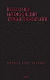 İdeolojik Hadisçiliğin Tarihi Arkaplanı