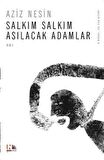 Salkım Salkım Asılacak Adamlar
