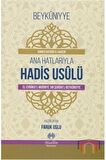 Ana Hatlarıyla Hadis Usulü & El-evraku'l-muğniye 'an Şurihi'l-beykuniyye