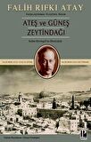 Zeytindağı Ateş ve Güneş (Karşılaştırmalı Eleştirel Basım)