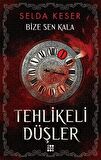 Tehlikeli Düşler - Bize Sen Kala 1