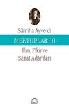 Mektuplar 10 - İlim Fikir ve Sanat Adamları