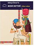Süheyl Ünver'in Mısır Defteri - Mısır-name