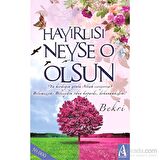 Hayırlısı Neyse O Olsun