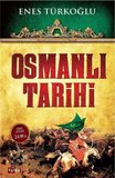 Osmanlı Tarihi / Enes Türkoğlu