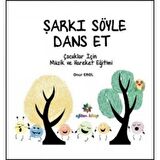 Şarkı Söyle Dans Et