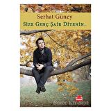Size Genç Şair Diyenin...