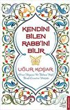 Kendini Bilen Rabb’ini Bilir
