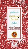 Altın Öğütler - Tevhid Herşeyi Öldürür