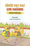 Civciv Pat Pat Çok Dağınık - Değerler Eğitimi Dizisi