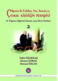 Hipnoz İle Fobiler, Yas, Travma ve Çoklu Kişiliğin Terapisi