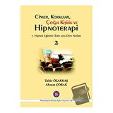 Cinler, Korkular, Çoğul Kişilik ve Hipnoterapi