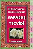 Bilgisayar Hatılı Türkçe - Osmanlıca Karabaş Tecvidi (Tecvid-214)