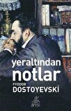 Yeraltından Notlar (Antik Dünya Klasikleri) 
