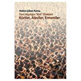 Yeni Irkçılığın Kirli ötekileri Kürtler, Aleviler, Ermeniler