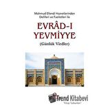 Mahmud Efendi Hazretlerinden Delilleri ve Faziletleri İle Evrad-ı Yevmiyye (Cep Boy)