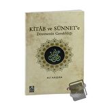 Kitab ve Sünnet'e Dönmenin Gerekliliği