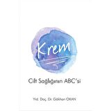Krem - Cilt Sağlığının ABC’si