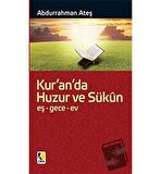 Kur’an’da Huzur ve Sükun