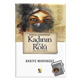Geleneksellik ve Modernizm Kıskacında Kadın’ın Üç Rolü