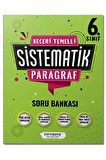 6. Sınıf Beceri Temelli Sistematik Paragraf Soru Bankası
