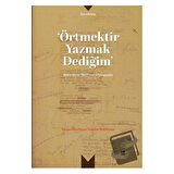 Örtmektir Yazmak Dediğim