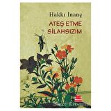 Ateş Etme Silahsızım