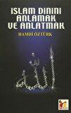 İslam Dinini Anlamak ve Anlatmak