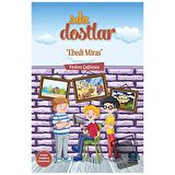 Sıkı Dostlar - Ebedi Miras