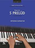 Piyano İçin 5 Prelüd