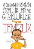 Peygamberimizin Özellikleri ve Güzellikleri 1: Temizlik