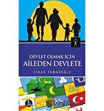 Devlet Olmak İçin Aileden Devlete