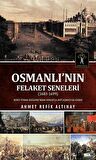 Osmanlı'nın Felaket Seneleri (1683-1699)