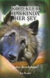 Köpekler Hakkında Her Şey