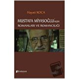 Mustafa Miyasoğlu'nun Romanları ve Romancılığı