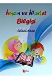 İman ve İbadet Bilgisi : Üçüncü Kitap