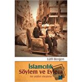 İslamcılık - Söylem ve Eylem