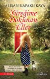 Yüreğime Dokunan Eller