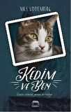 Kedim ve Ben